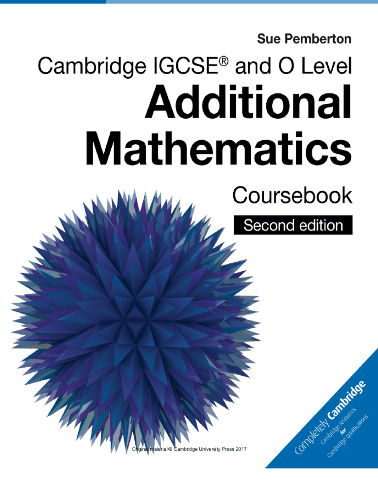 Cambridge IGCSE and O Level Additional Mathematics Second Edition | PDF