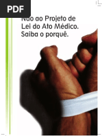 NÃO AO PROJETO DE LEI DO ATO MÉDICO