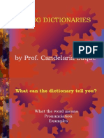 Using Dictionaries: by Prof. Candelaria Luque