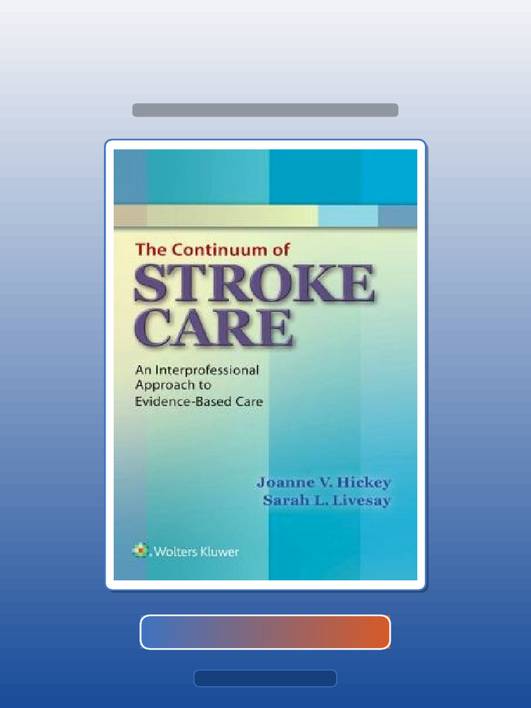 The Continuum of Stroke Care An Interprofessional Approach To ...