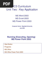 IC3 Curriculum Unit Two: Key Application: MS Word 2003 MS Excel 2003 MS Power Point 2003