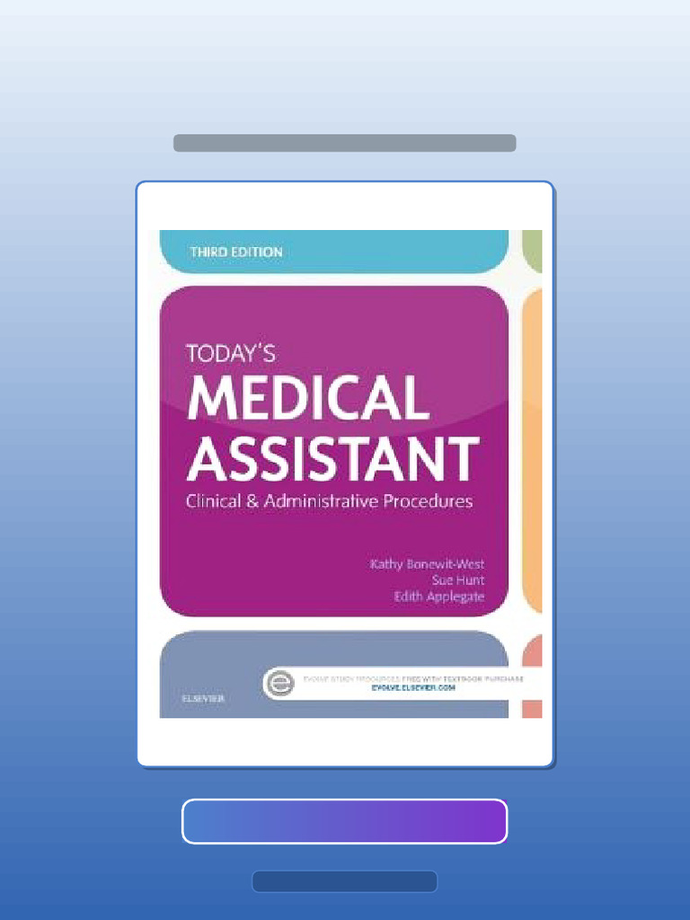 Todays Medical Assistant Clinical Administrative Procedures 3rd Edition ...
