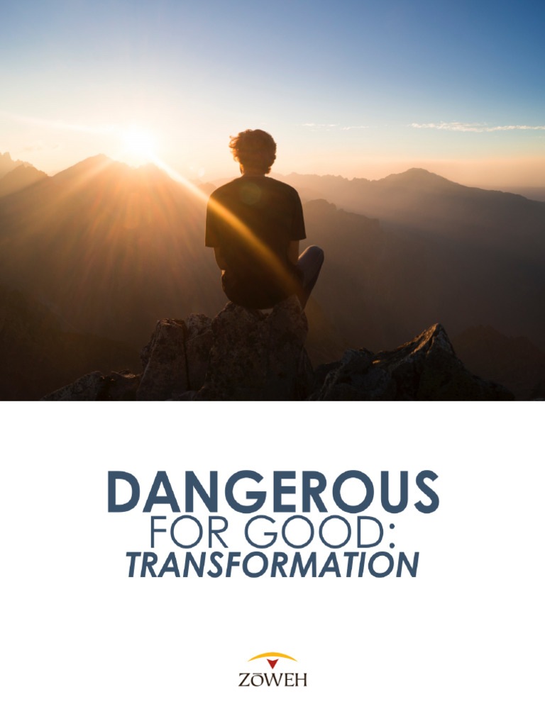 Dangerous For Good: Transformation | PDF | Glory (Religion) | Jesus