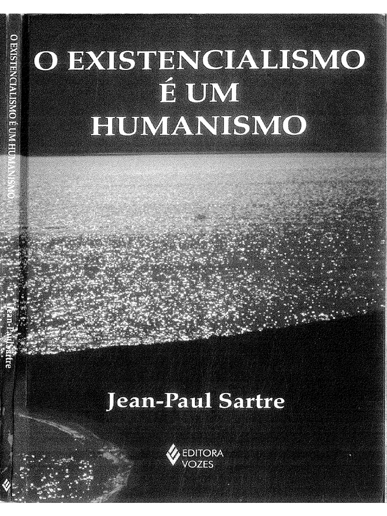 O Existencialismo É Um Humanismo (VERTICAL) | PDF | Existencialismo ...