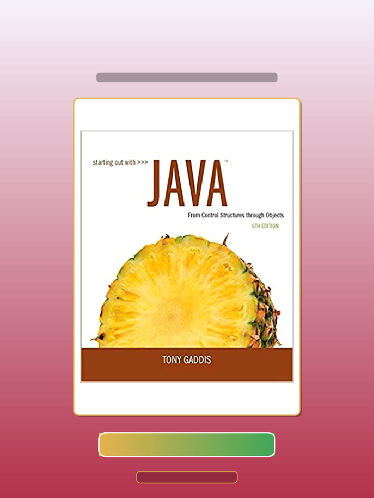 Starting Out With Java From Control Structures Through Objects 6th ...