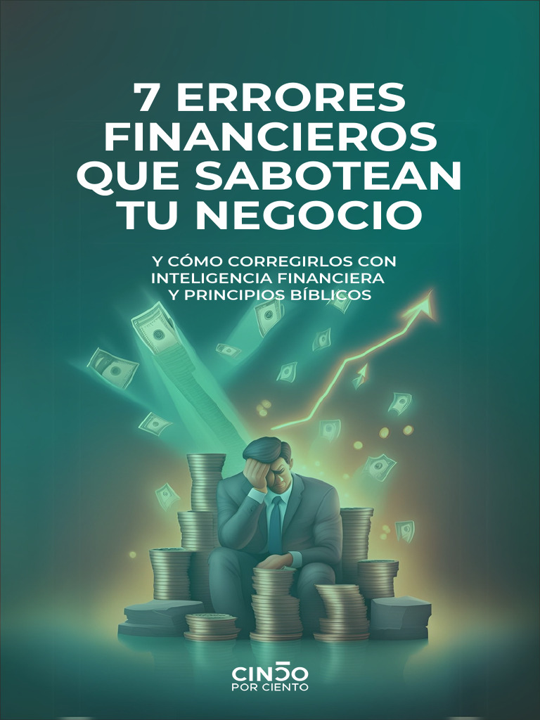 7 Errores Financieros en Negocios | PDF | Finanzas personales | Economias