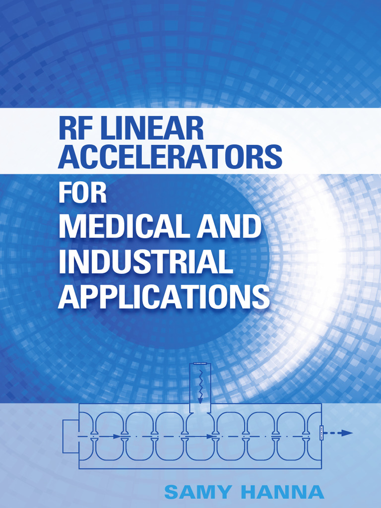 RF Linear Accelerators Overview | PDF | Particle Accelerator ...
