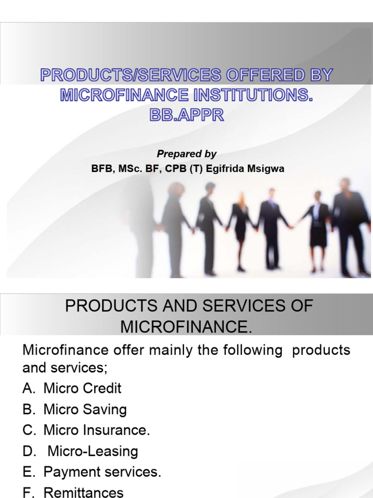 Microfinance Products and Services Overview | PDF | Microcredit | Loans