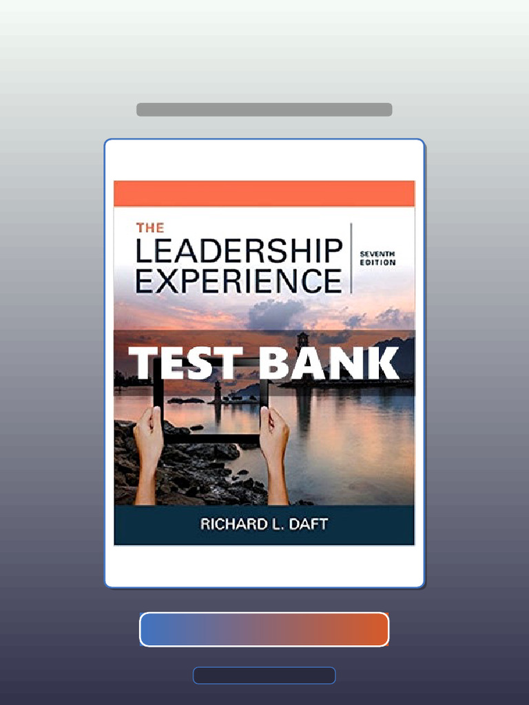 Leadership Experience 7th Edition Daft eBook and TestBank Bundle ...
