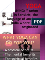 MEANING: " Union " in Sanskrit, The Language of Ancient India Where Yoga Originated