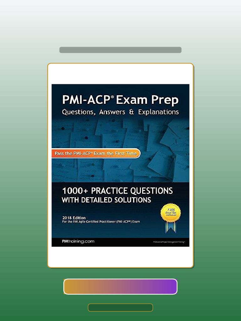 PMIACP Exam Prep Questions Answers Explanations Ebook and TestBank ...