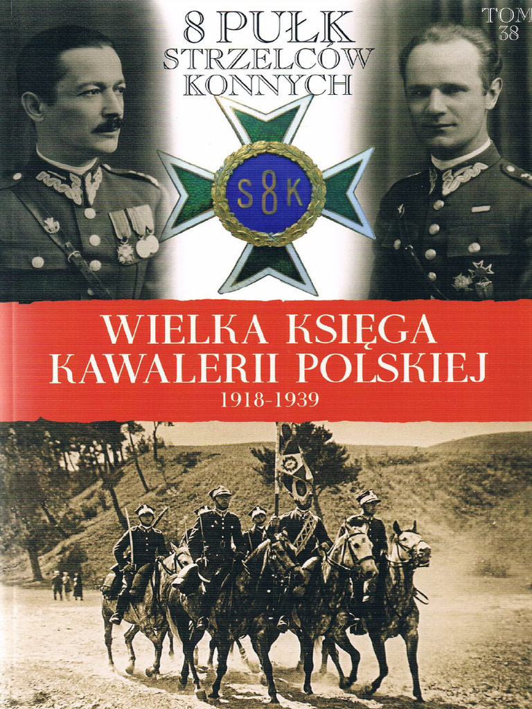 Pulk Strzelcow Konnych Tom 38 | PDF
