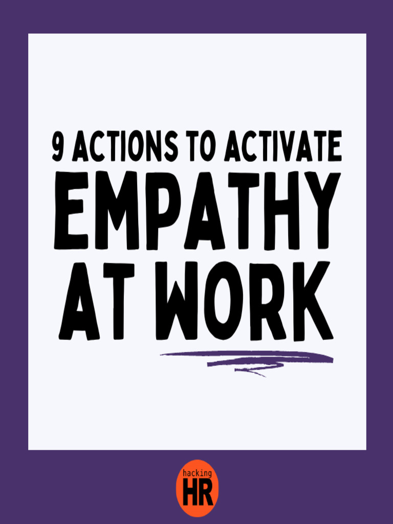 9 Ways to Foster Workplace Empathy | PDF