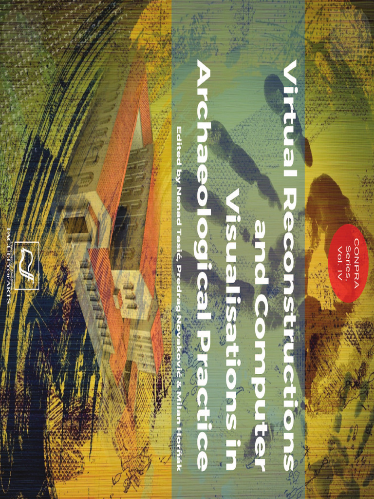 Virtual Reconstructions and Computer Vis | PDF | Archaeology | 3 D ...