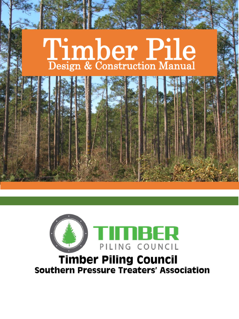 Timber Pile Design & Construction Guide | PDF | Foundation (Engineering ...