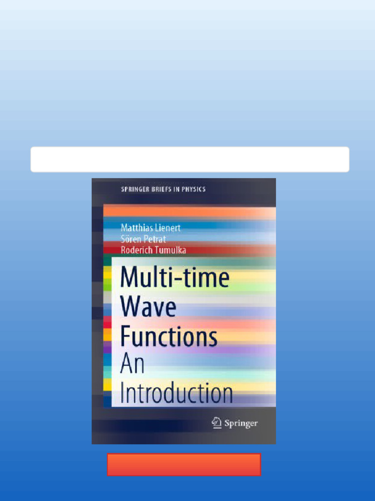 Multi Time Wave Functions An Introduction Matthias Lienert PDF Download ...