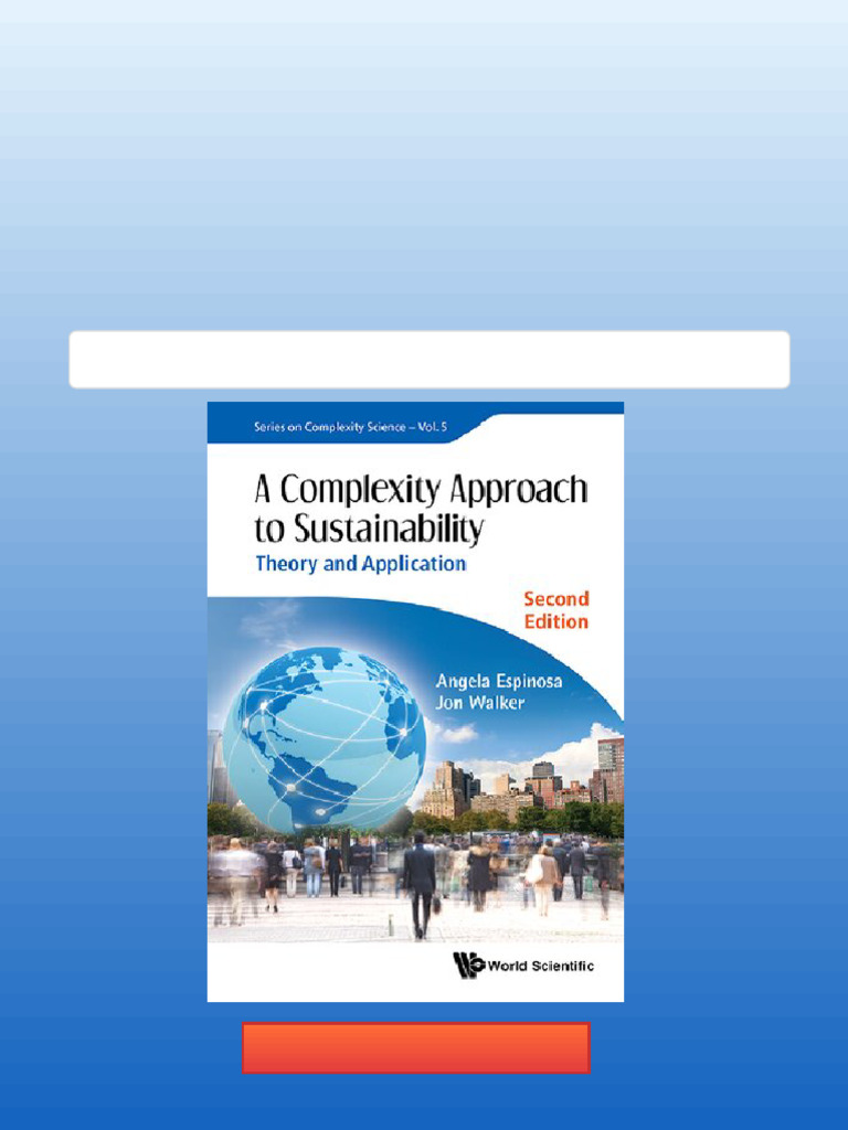 A Complexity Approach to Sustainability Theory and Application 2nd