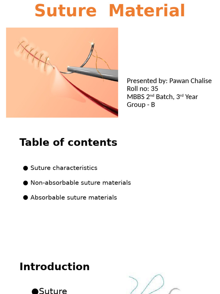 Workhorse Suture Material Overview | PDF | Surgical Suture | Materials