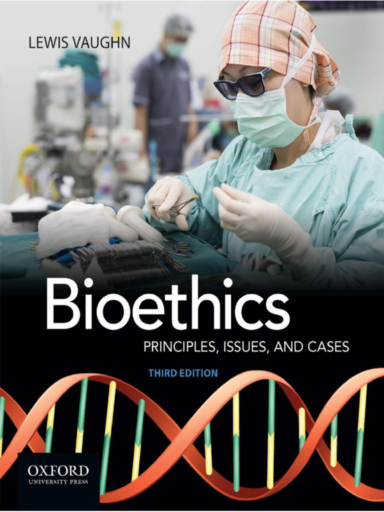 Bioethics: Principles and Issues, 3rd Ed. | PDF | Informed Consent ...