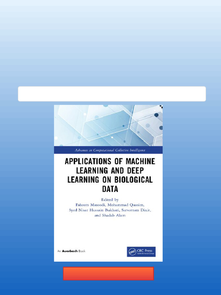 Applications of Machine Learning and Deep Learning On Biological Data ...