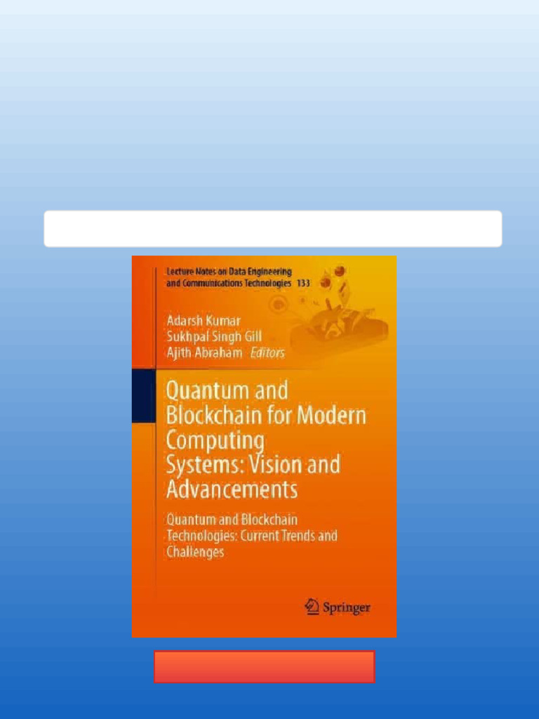 Quantum and Blockchain For Modern Computing Systems Vision and ...
