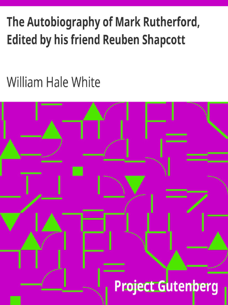 123freebook - The Autobiography of Mark Rutherford Edited by His Friend ...
