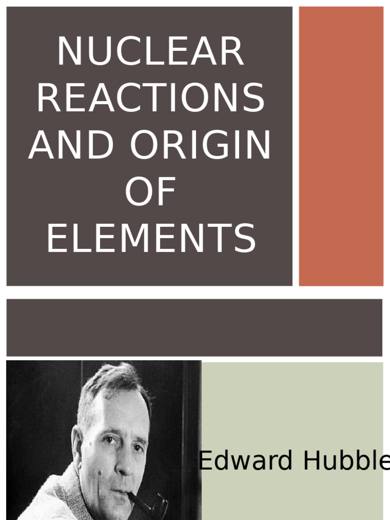 L7. Nuclear Reactions and Origin of Elements | PDF