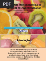 Qualidade microbiológica de polpas de frutas congeladas