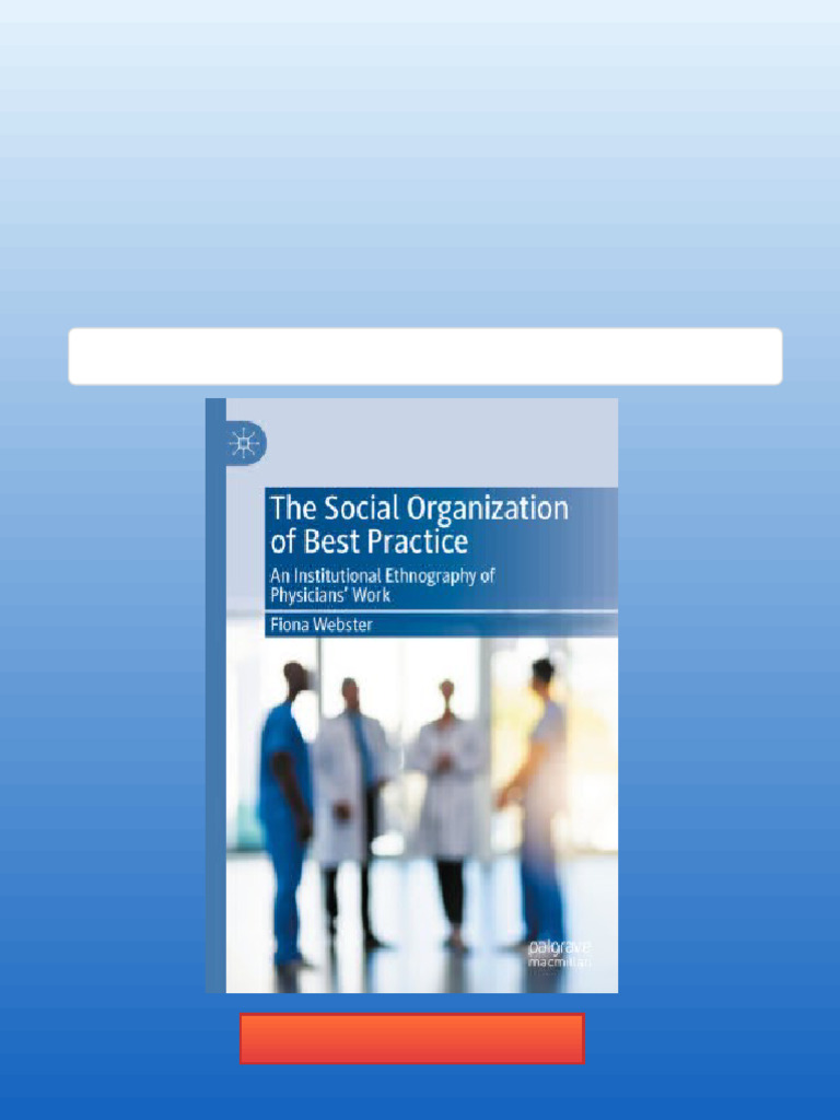 8476the Social Organization of Best Practice: An Institutional ...