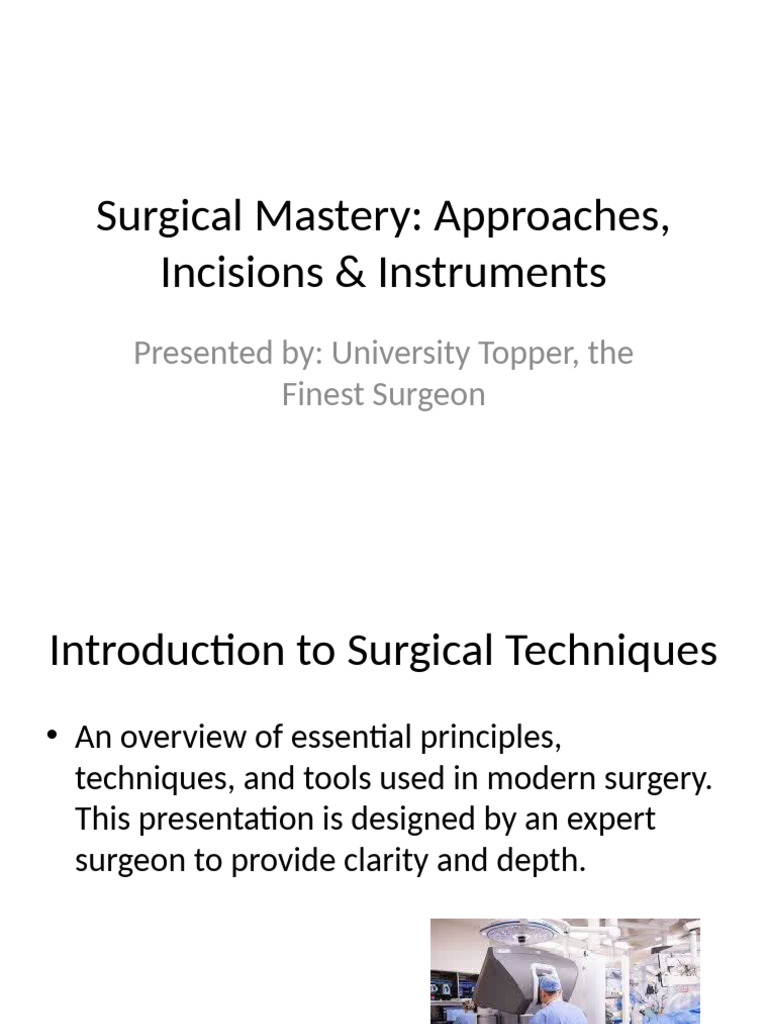 Essential Surgical Techniques Overview | PDF | Surgery | Surgical Suture