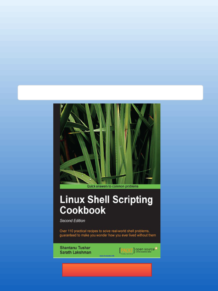Linux Shell Scripting Cookbook Quick Answers to Common Problems ...