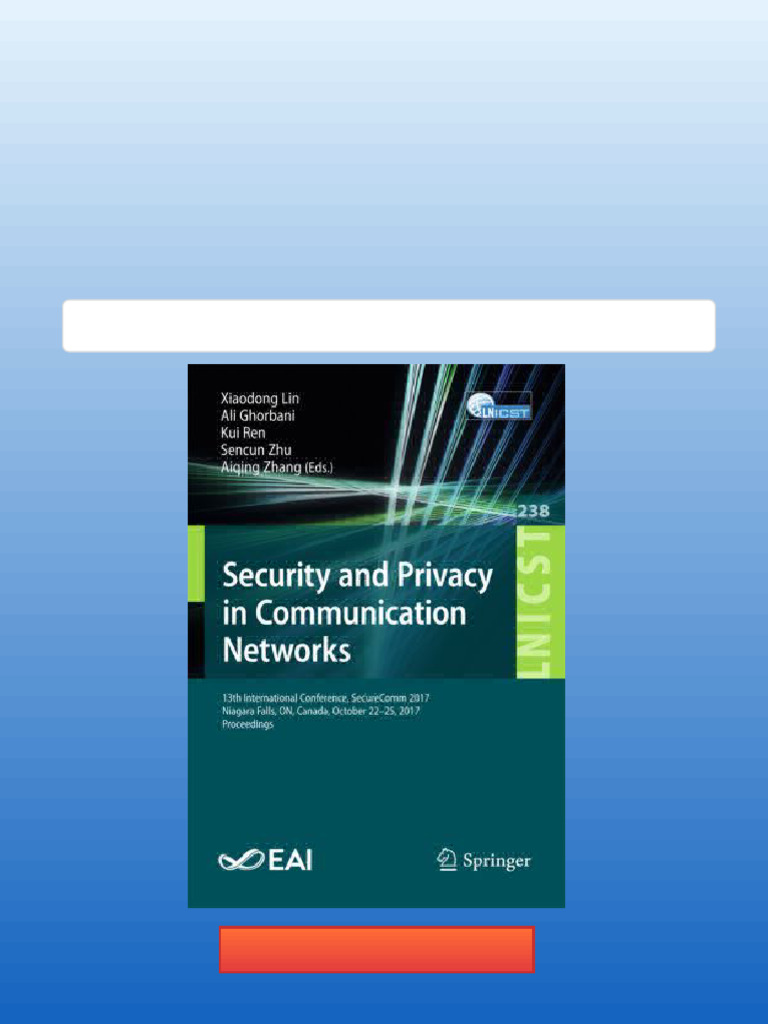 Security and Privacy in Communication Networks SecureComm 2017 ...