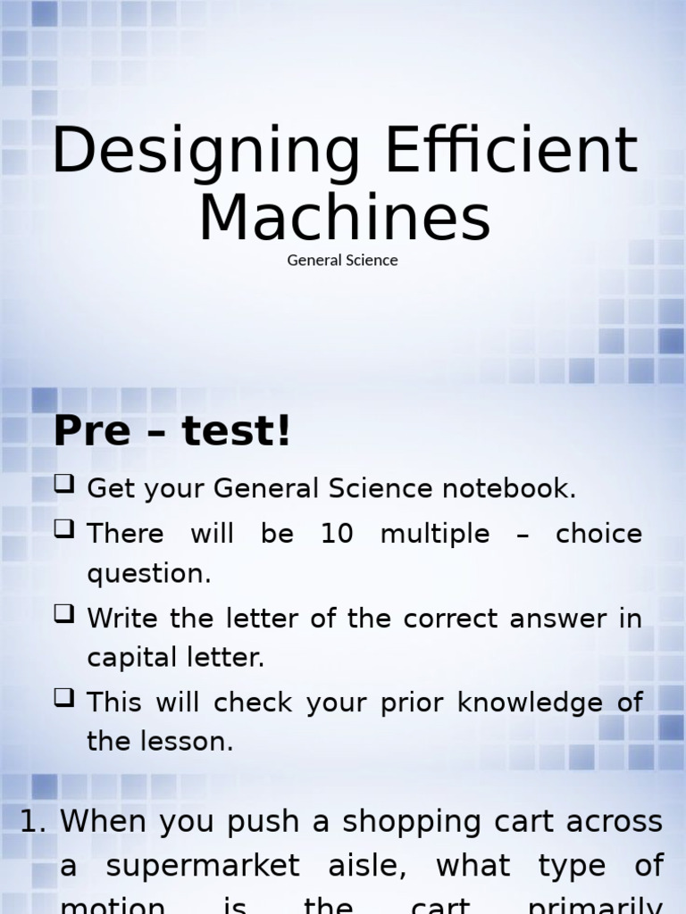 Efficient Machine Design and Motion | PDF | Machines | Lever