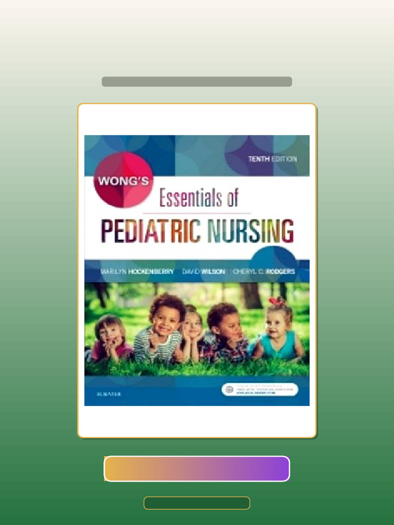 Wongs Essentials of Pediatric Nursing 10th Edition Marilyn Hockenberry ...