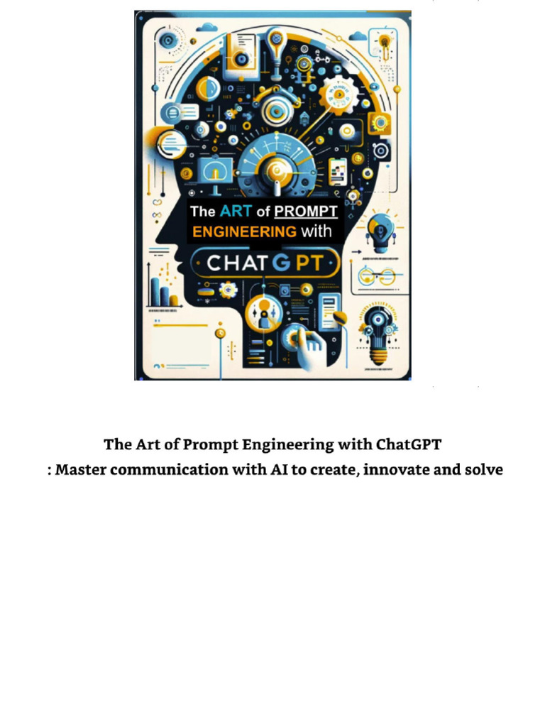 The Art of Prompt Engineering With ChatGPT Mastering Communication With ...