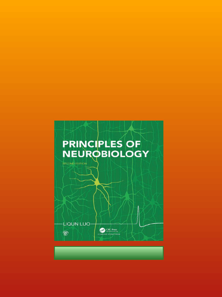 Principles of Neurobiology 2nd Edition Liqun Luo Online Version