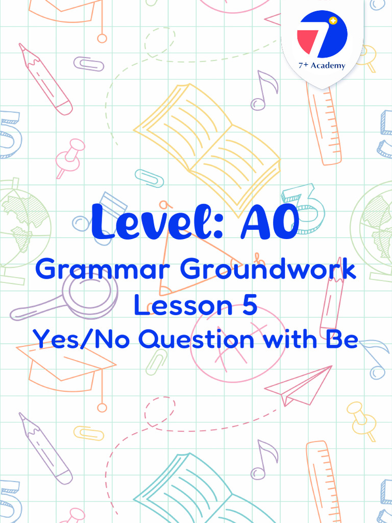 Yes/No Questions with Be: A0 Lesson | PDF
