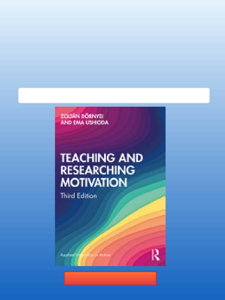 Teaching and Researching Motivation 3rd Edition Zoltán