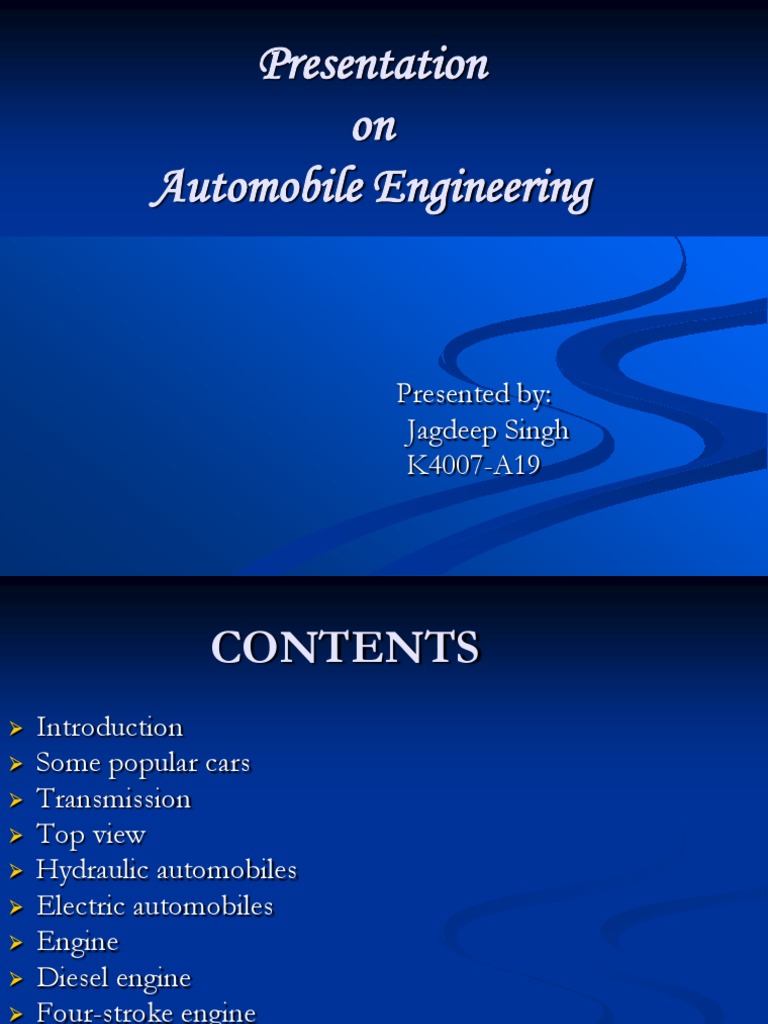Presentation On Automobile Engineering: Presented By: Jagdeep Singh ...