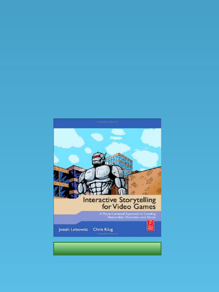 (Ebook) Interactive Storytelling for Video Games: A Player-Centered ...