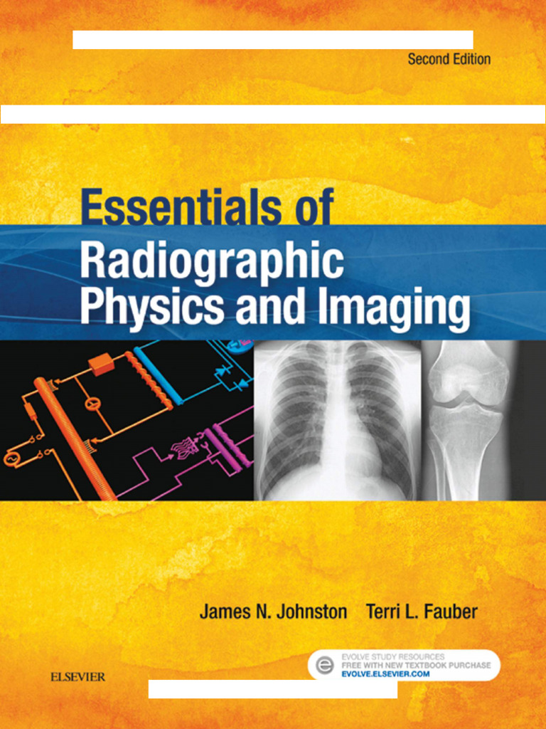 Essentials of Radiographic Physics, 2nd Ed. | PDF | X Ray | Radiography