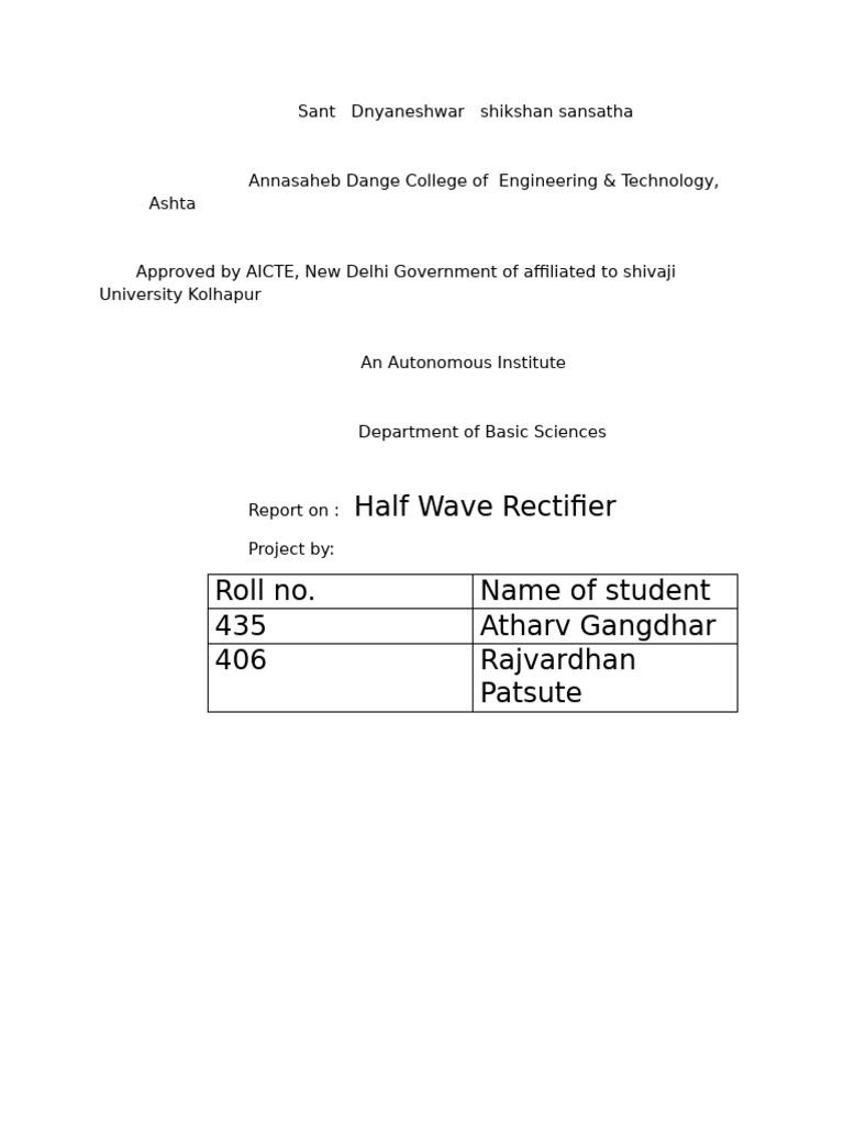 Half Wave Rectifier Roll No. Name of Student 435 Atharv Gangdhar 406 ...