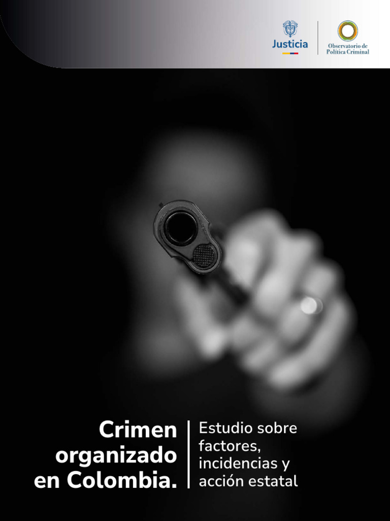 Crimen Organizado en Colombia: Estudio 2025 | PDF | Colombia | Crimen ...