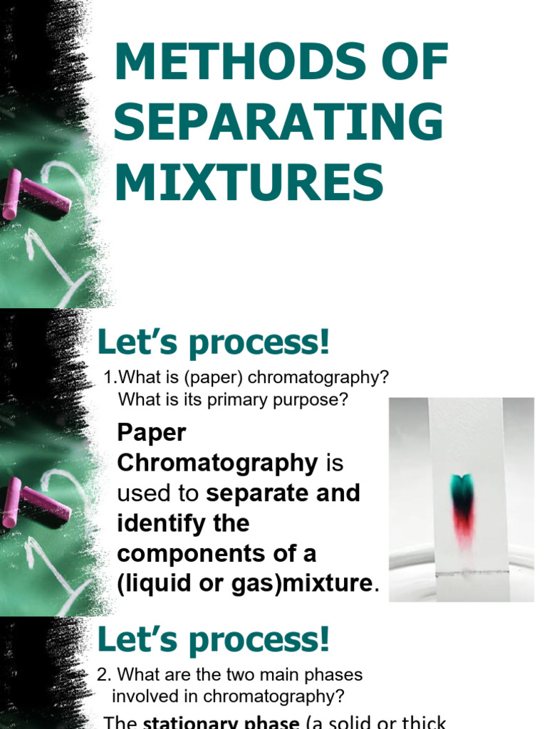 4 - Methods of Separating Mixtures | PDF | Distillation | Chromatography