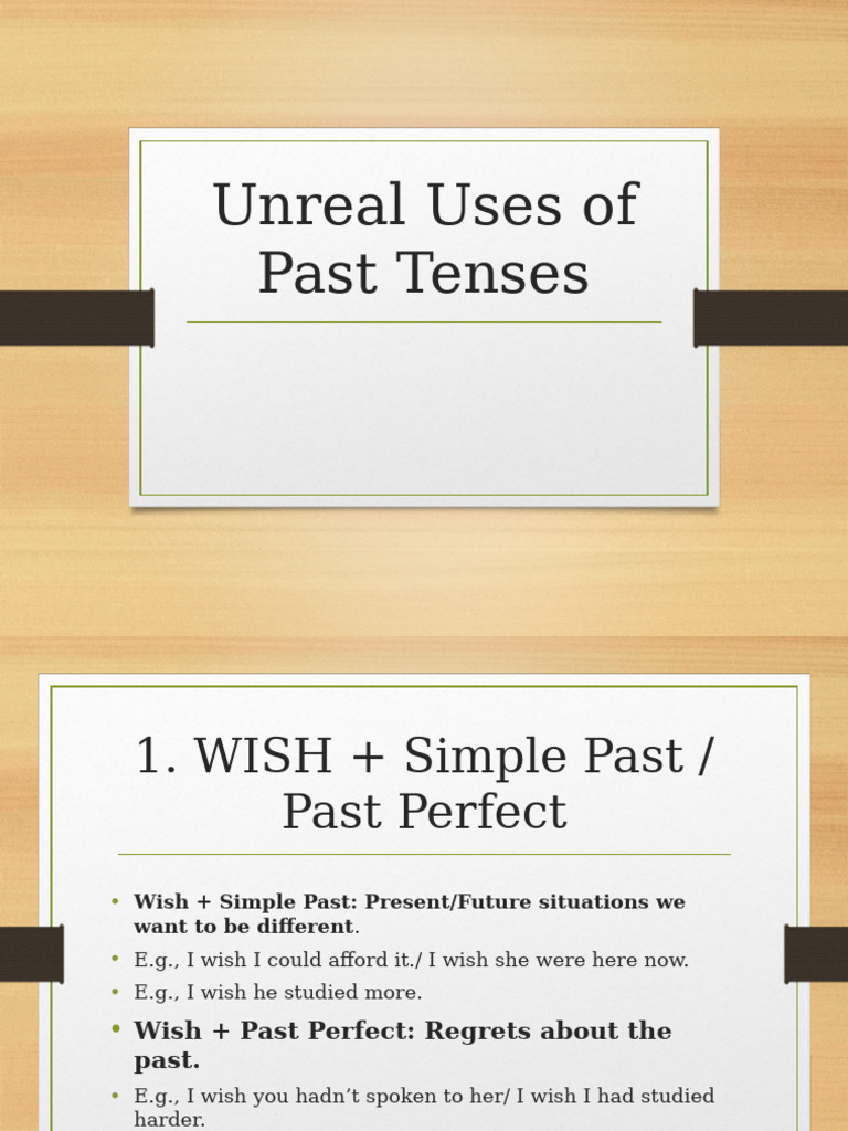 Unreal Uses of Past Tenses Explained | PDF