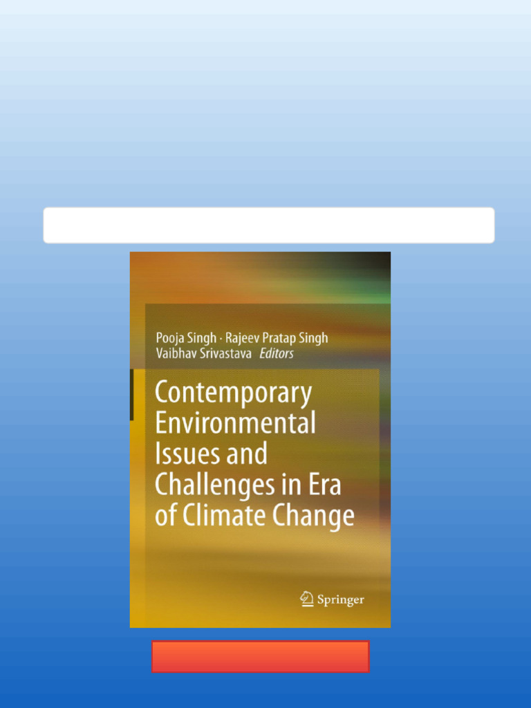 Contemporary Environmental Issues and Challenges in Era of Climate ...