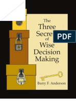 The Three Secrets of Wise Decision Making