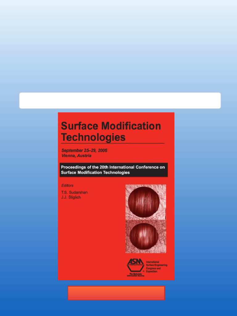 Surface Modification Technologies 1st Edition T. S. Sudarshan Full ...