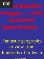 Great Satellite Images .... With Excellent Descriptions