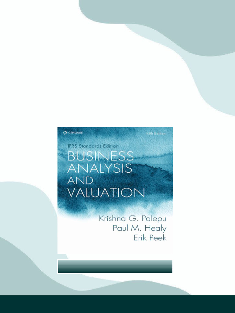 Business Analysis and Valuation: IFRS Edition Erik Peek Digital